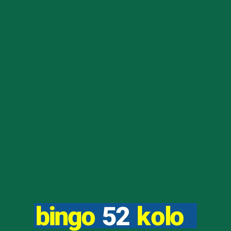 bingo 52 kolo