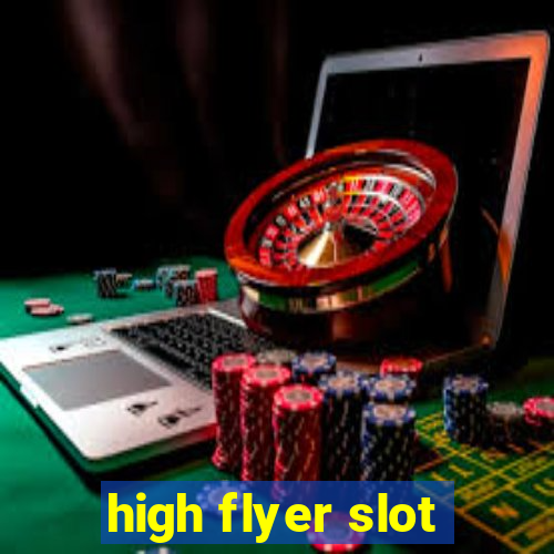 high flyer slot