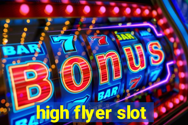 high flyer slot