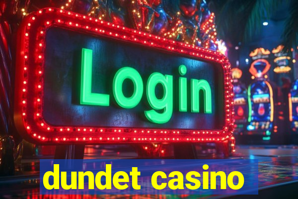 dundet casino