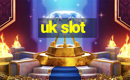 uk slot