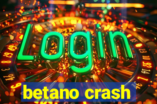 betano crash