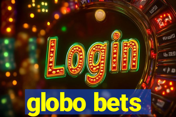 globo bets