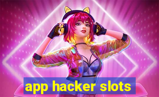 app hacker slots