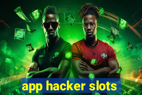 app hacker slots