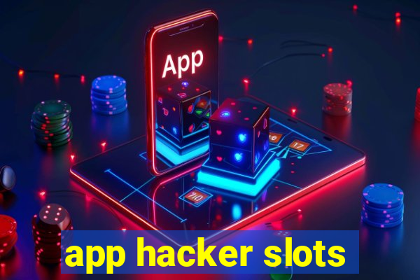 app hacker slots