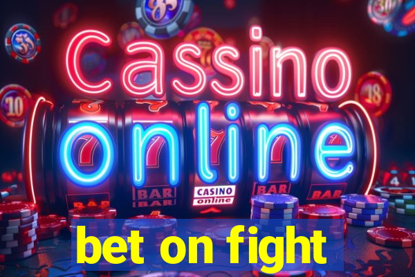 bet on fight