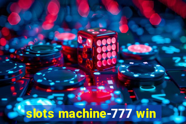 slots machine-777 win