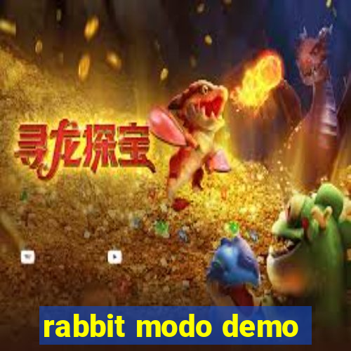 rabbit modo demo