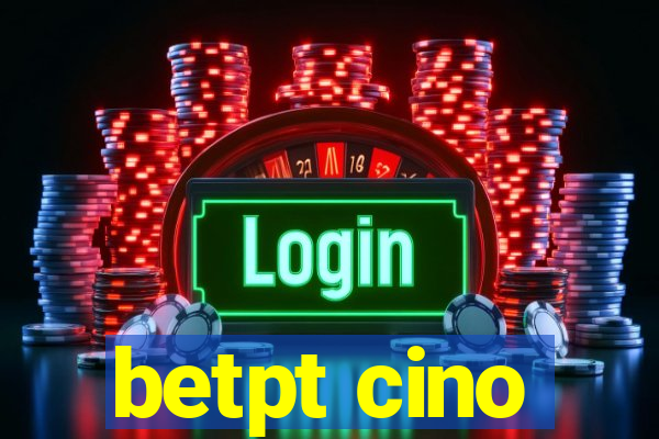 betpt cino