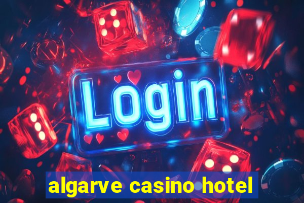 algarve casino hotel