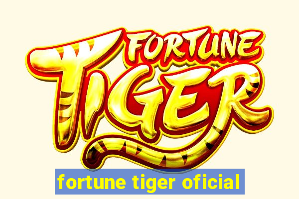 fortune tiger oficial