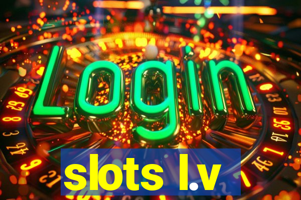 slots l.v