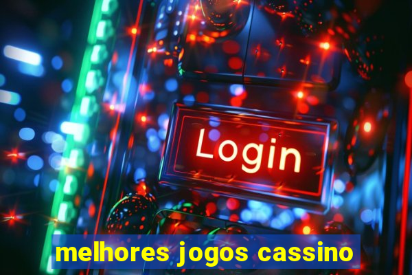 melhores jogos cassino