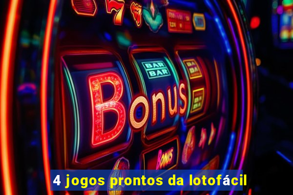 4 jogos prontos da lotofácil