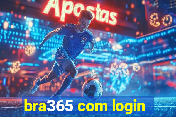 bra365 com login