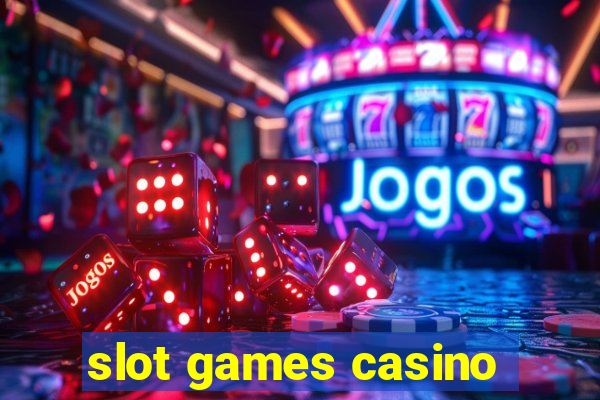 slot games casino