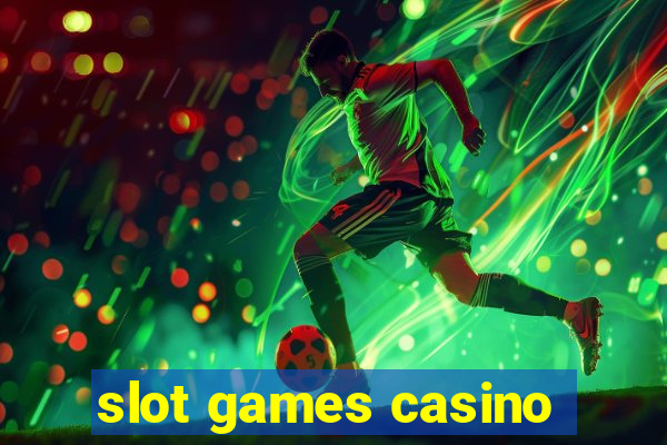 slot games casino