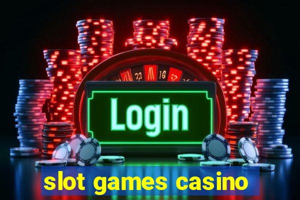 slot games casino