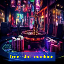 free slot machine games for fun