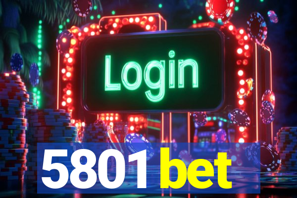 5801 bet