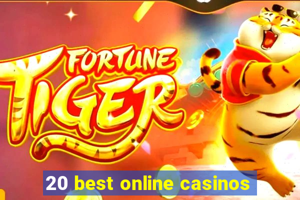 20 best online casinos