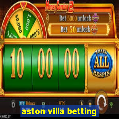 aston villa betting