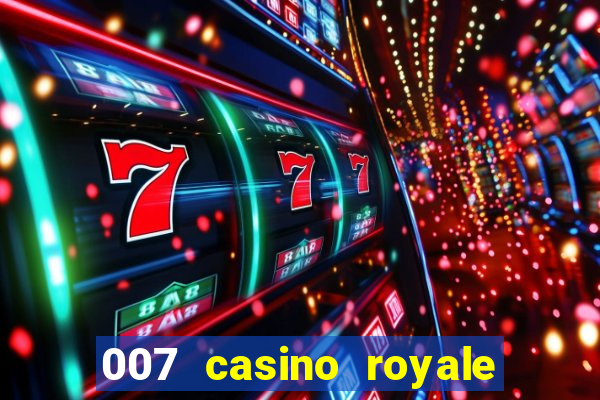 007 casino royale assistir onlein