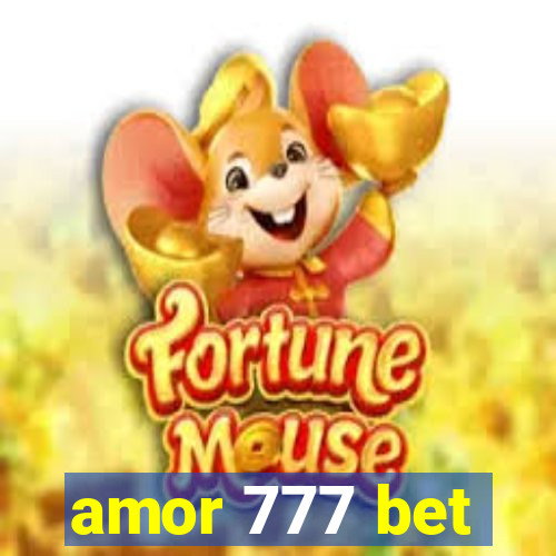 amor 777 bet