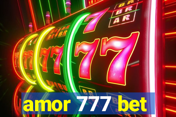 amor 777 bet