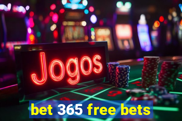 bet 365 free bets