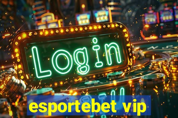 esportebet vip