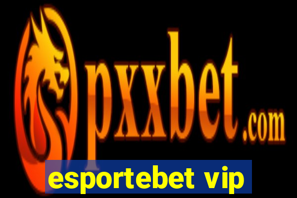 esportebet vip