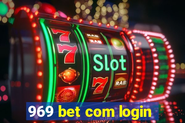 969 bet com login