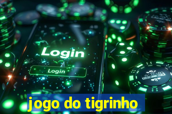 jogo do tigrinho