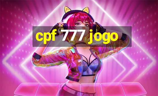 cpf 777 jogo