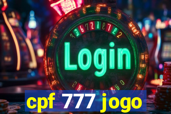 cpf 777 jogo