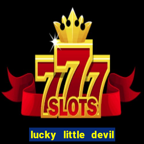 lucky little devil slot free play