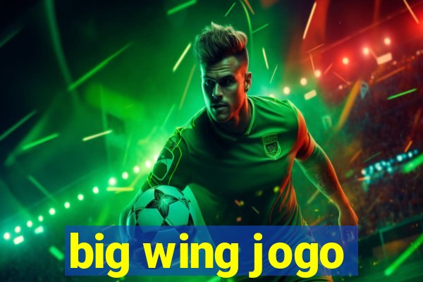 big wing jogo