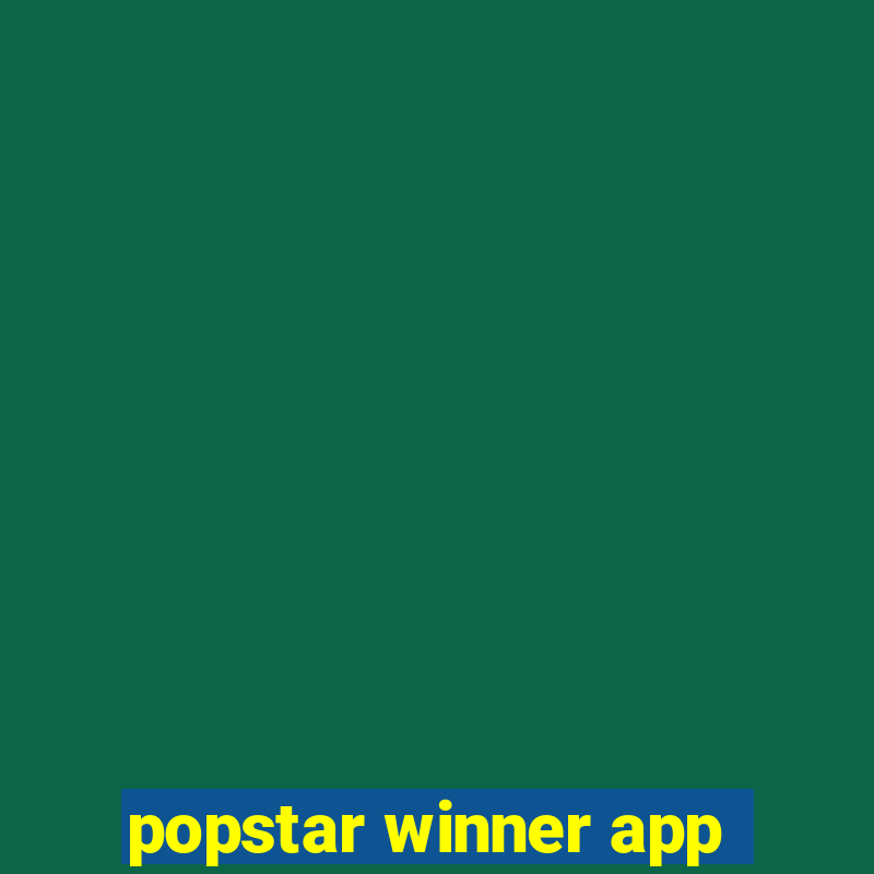 popstar winner app