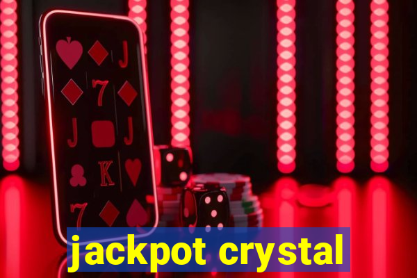 jackpot crystal