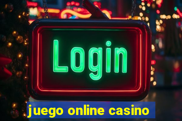 juego online casino