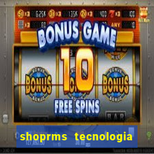 shoprms tecnologia e servicos ltda jogos online