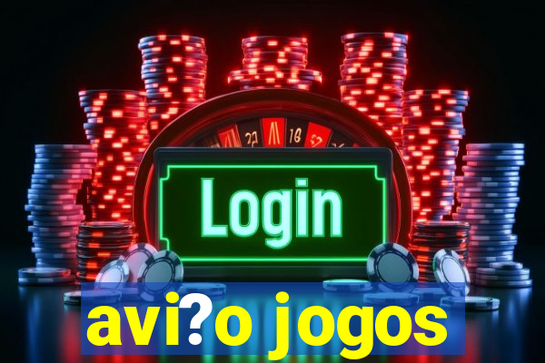 avi?o jogos