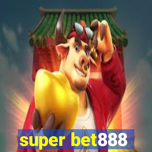 super bet888