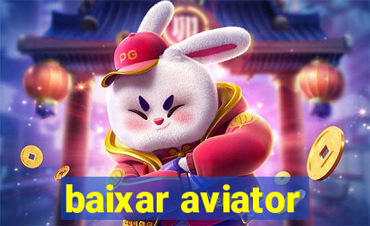 baixar aviator