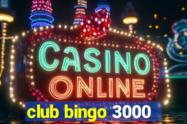 club bingo 3000