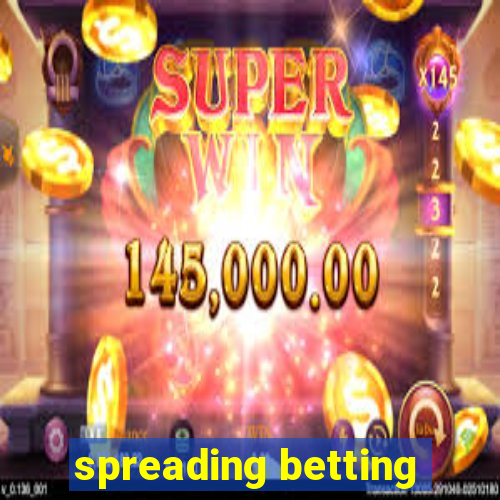 spreading betting