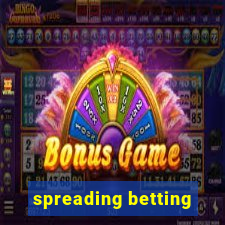 spreading betting