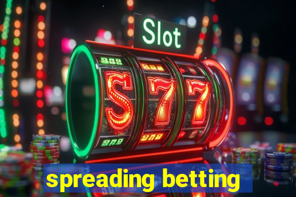 spreading betting